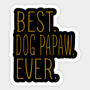 Best Dog Papaw Ever Cool Sticker